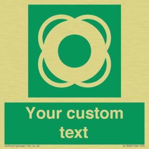 Custom sign safe condition Lifebuoy